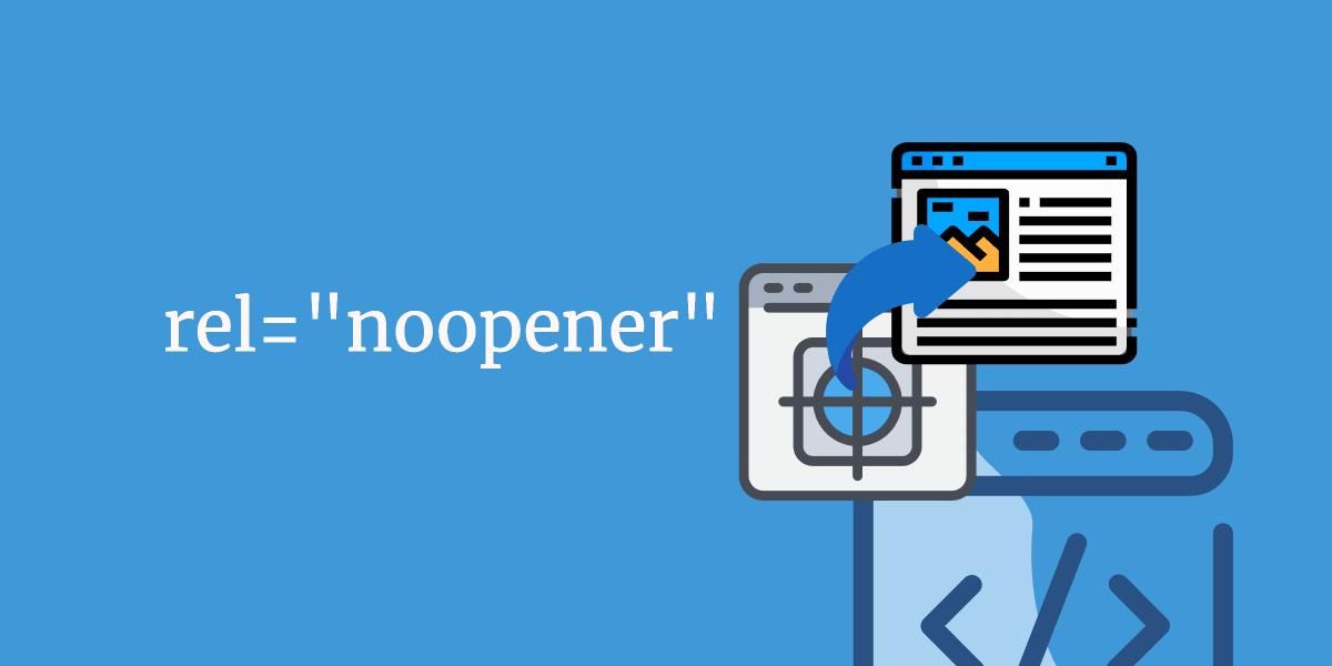在HTML中超链接属性rel=&#34;noopener noreferrer&#34;与 rel=&#34;noopener&#34;的区别分析封面